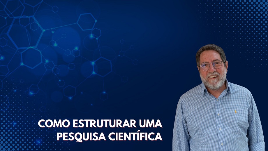 COMO ESTRUTURAR UMA PESQUISA CIENTÍFICA